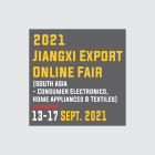 2021 Jiangxi Export Online Fair (South Asia - Consumer Electronics, Home Appliance & Textile)