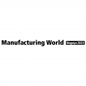 Manufacturing World Nagoya 2023